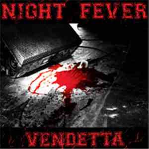 Night Fever  - Vendetta flac album