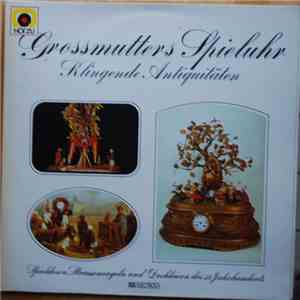 No Artist - Grossmutters Spieluhr - Klingende Antiquitäten flac album