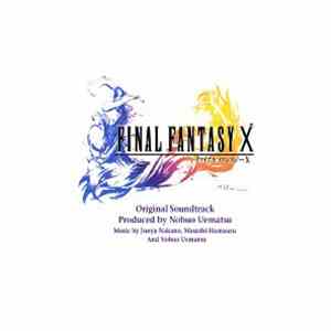 Nobuo Uematsu / Masashi Hamauzu / Junya Nakano - Final Fantasy X Original Soundtrack flac album