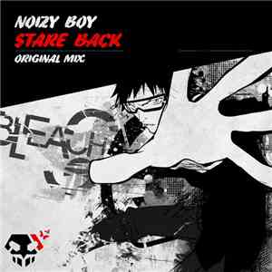 Noizy Boy - Stare Back flac album