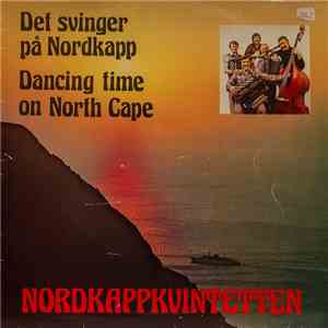 Nordkappkvintetten - Det Svinger På Nordkapp Dancing Time On North Cape flac album