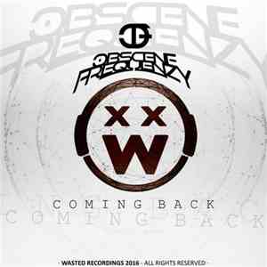 Obscene Frequenzy - Coming Back flac album