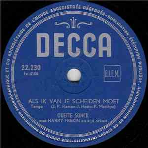 Odette Sonck met Harry Frékin en zijn orkest - Als Ik Van Je Scheiden Moet / Het Was In Monte-Carlo flac album