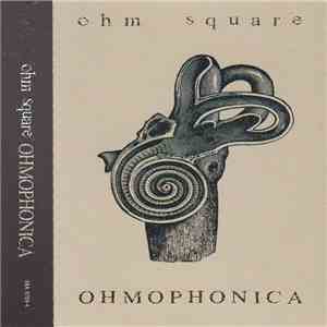 Ohm Square - Ohmophonica flac album