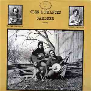 Olen And Frances Gardner Featuring Wayne Henderson , Buddy Pendleton - Olen & Frances Gardner flac album