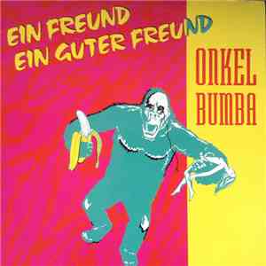 Onkel Bumba - Ein Freund, Ein Guter Freund flac album