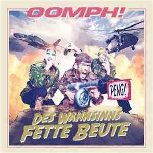 OOMPH! - Des Wahnsinns Fette Beute flac album