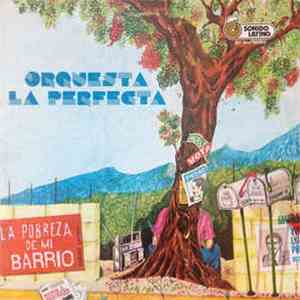 Orquesta La Perfecta - La Pobreza De Mi Barrio flac album