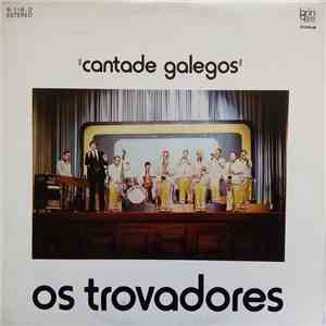 Os Trovadores - Cantade Galegos flac album