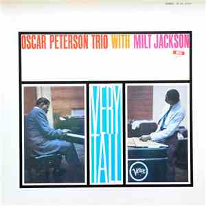 Oscar Peterson Trio With Milt Jackson - Very Tall flac album