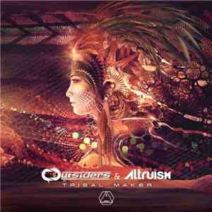 Outsiders  & Altruism  - Tribal Maker flac album