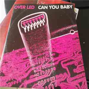 Over Led - Can You Baby flac album