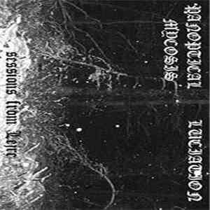 Panoptical Mycosis / Luciation - Sessions From Lejre flac album