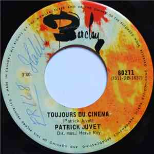 Patrick Juvet - Toujours Du Cinéma / Au Jardin D'Alice flac album