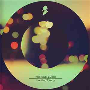 Paul Hardy & McKai - You Don't Know flac album