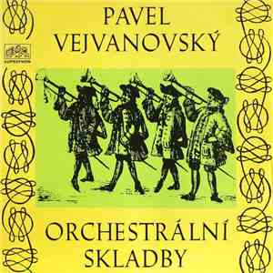 Pavel Josef Vejvanovský - Orchestrální Skladby flac album
