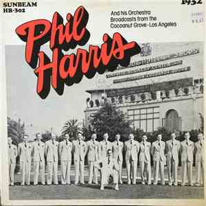 Phil Harris - Phil Harris On The Air From The Cocoanut Grove, 1932 flac album