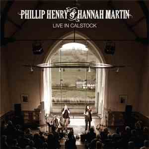 Phillip Henry & Hannah Martin - Live In Calstock flac album
