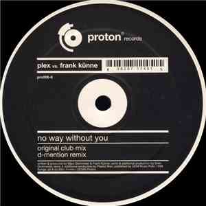 Plex  vs. Frank Künne - No Way Without You flac album