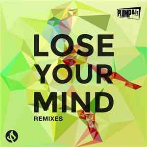 Plump DJs - Lose Your Mind (Remixes) flac album