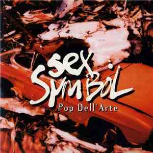Pop Dell'Arte - Sex Symbol flac album