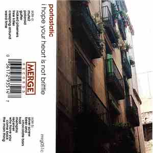 Portastatic - I Hope Your Heart Is Not Brittle flac album