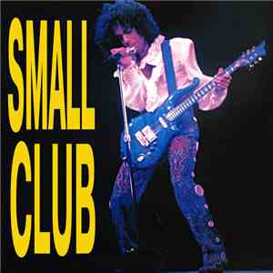 Prince - Small Club - 2nd Show That Night flac album
