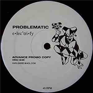 Problematic - E•lec'tri•fy flac album