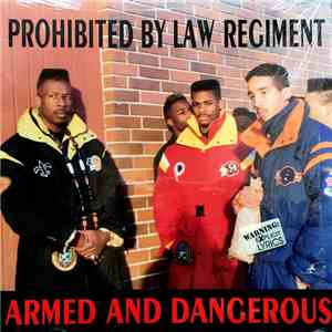 Prohibited By Law Regiment - Armed And Dangerous flac album