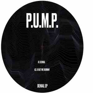 P.U.M.P. - Denial EP flac album
