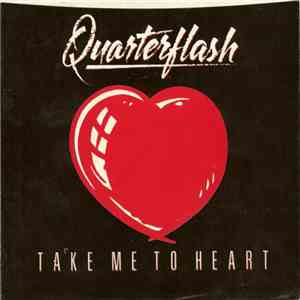 Quarterflash - Take Me To Heart flac album