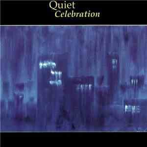 Quiet Celebration - Quiet Celebration flac album