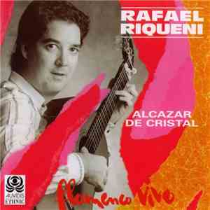 Rafael Riqueni - Alcázar De Cristal flac album