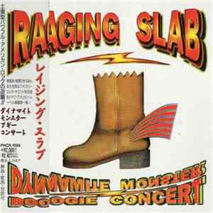Raging Slab - Dynamite Monster Boogie Concert flac album