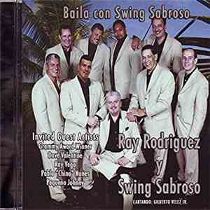 Ray Rodriguez Y Swing Sabroso - Baila Con Swing Sabroso flac album