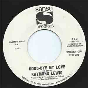 Raymond Lewis - Good-Bye My Love flac album