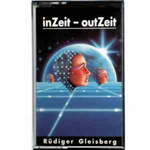 Rüdiger Gleisberg - inZeit-outZeit flac album