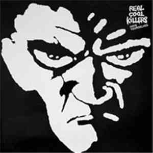 Real Cool Killers - Hate Yourselves flac album