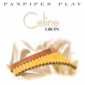 Ricardo Caliente - Panpipes Play Celine Dion flac album