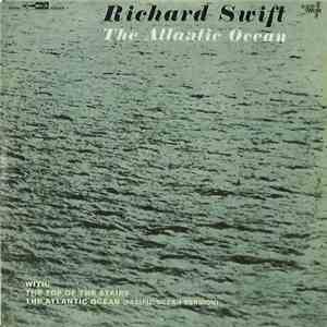 Richard Swift  - The Atlantic Ocean flac album