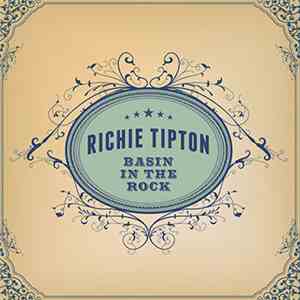 Richie Tipton - Basin In The Rock flac album