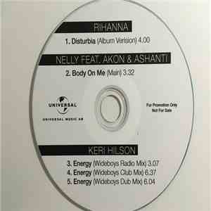 Rihanna / Nelly Feat. Akon & Ashanti / Keri Hilson - Disturbia / Body On Me / Energy flac album