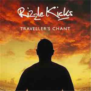 Rizzle Kicks - Traveller's Chant flac album
