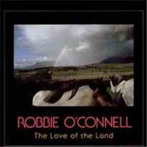 Robbie O'Connell - The Love Of The Land flac album