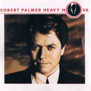 Robert Palmer - Heavy Nova flac album