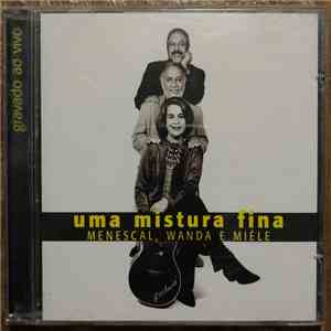 Roberto Menescal, Wanda Sá & Miele  - Uma Mistura Fina flac album