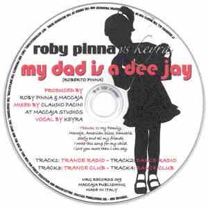 Roby Pinna vs. Keyra - My Dad Is A Dee Jay flac album