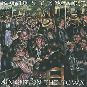 Rod Stewart - A Night On The Town flac album