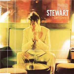 Rod Stewart - I Can't Deny It flac album