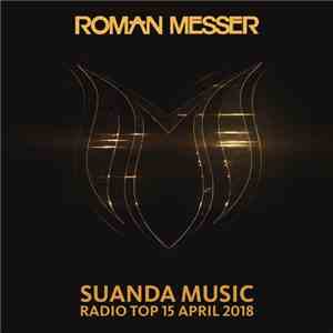Roman Messer - Suanda Music (Radio Top 15 April 2018) flac album